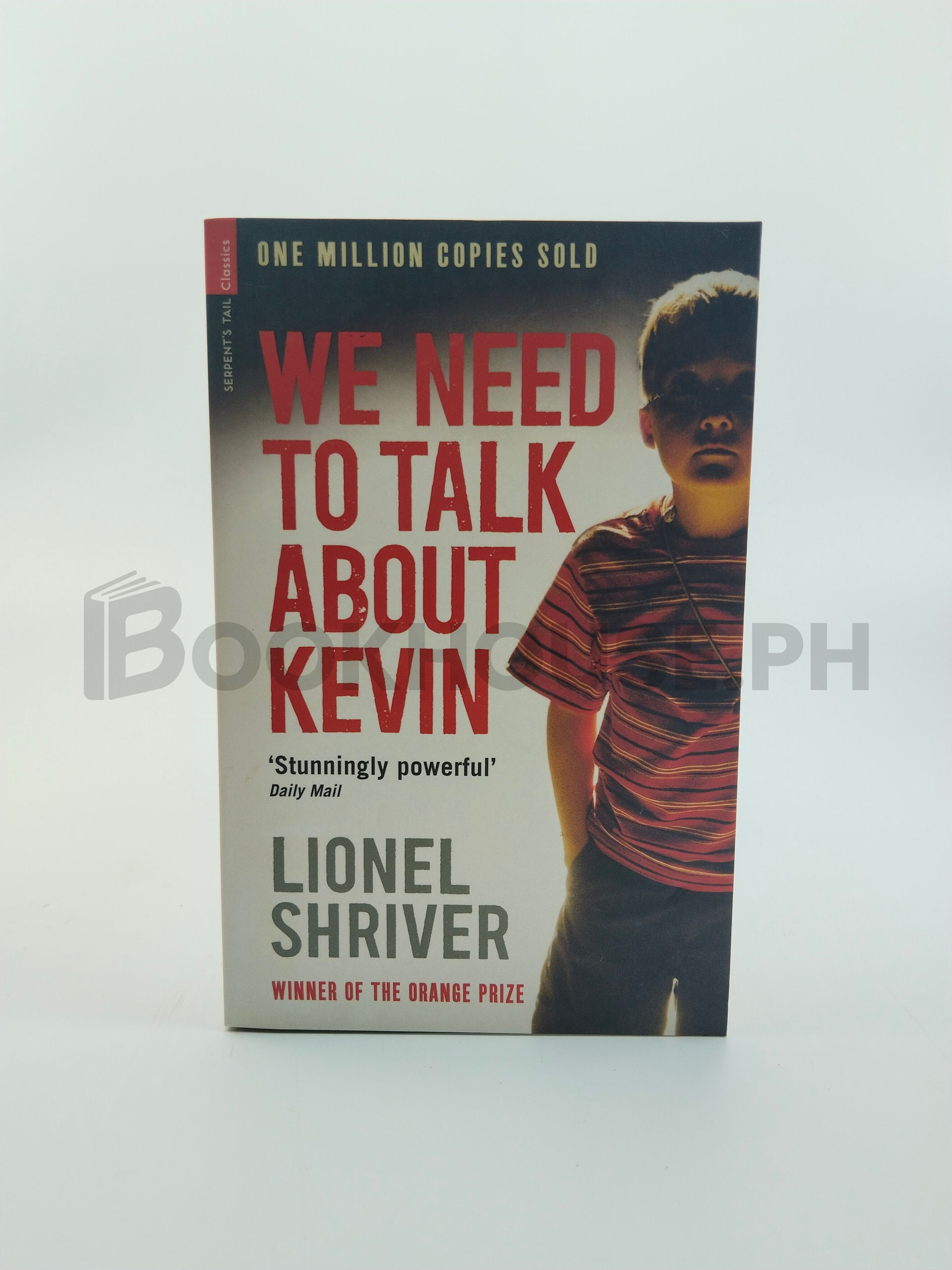 We Need To Talk About Kevin by Lionel Shriver