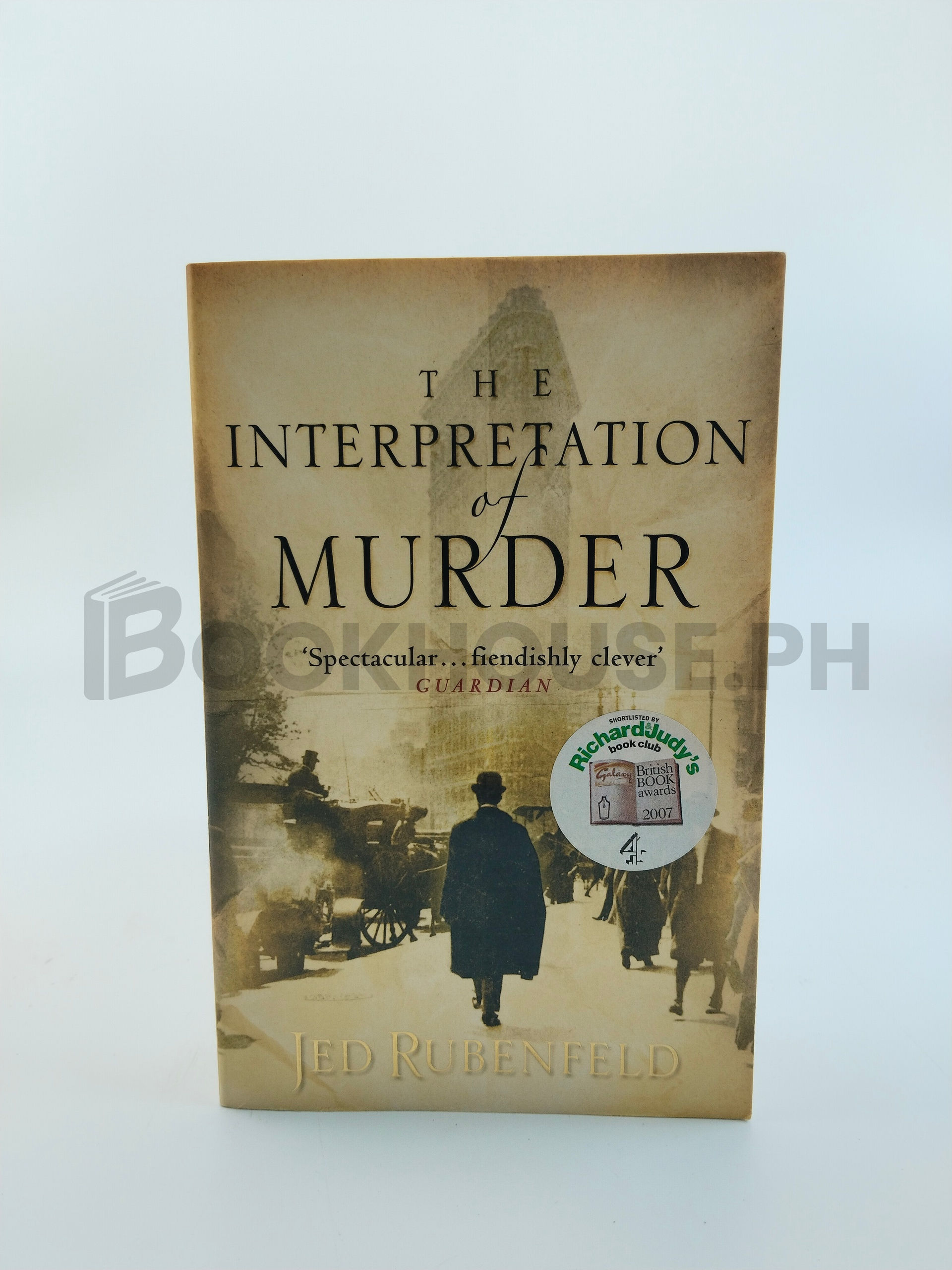 The Interpretation Of Murder by Jed Rubenfeld