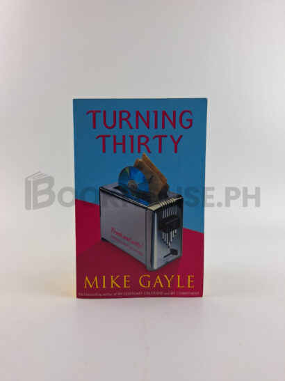 Turning Thirty by Mike Gayle