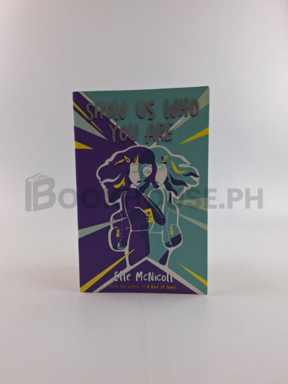 Show Us Who You Are by Elle Mcnicoll