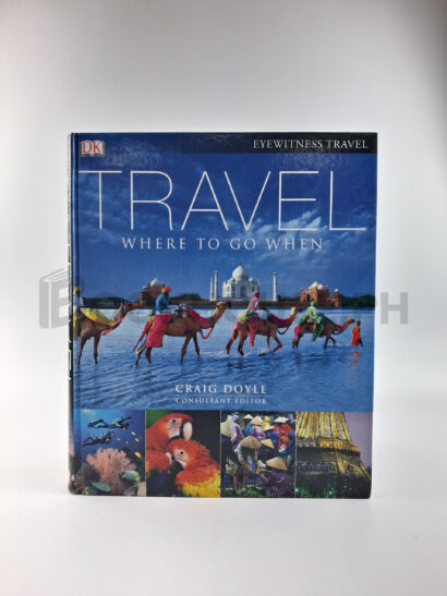 Travel Where To Go When by Craig Doyle