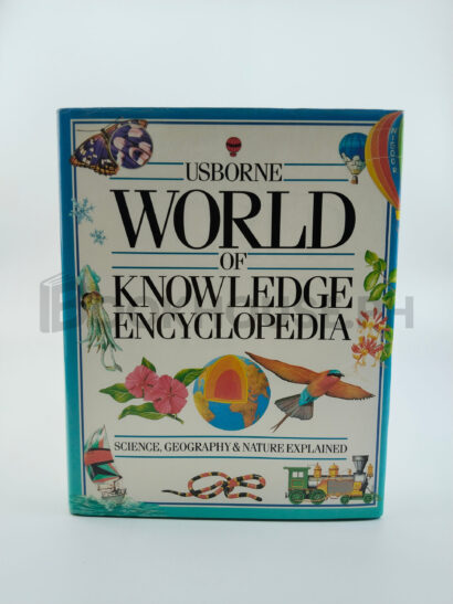Usborne World Of Knowledge Encyclopedia by Annabel Craig, Cliff Rosney, Leslie Colvin