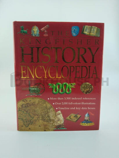 The Kingfisher History Encyclopedia by Ted Smart
