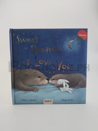 Sweet Dreams, I Love You by Marcy Kelman And Gavin Scott