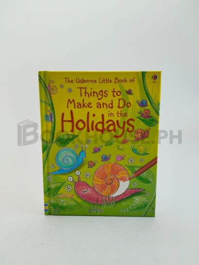 The Usborne Little Book Of Things To Make And Do In The Holidays by Ray Gibson