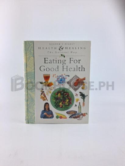 Eating For Good Health by Reader's Digest