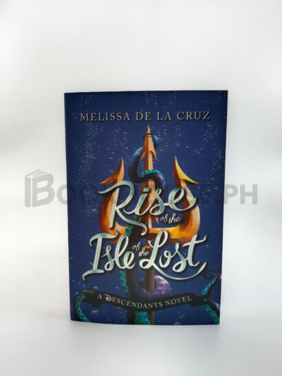Disney Rise Of The Isle Of The Lost by Melissa De La Cruz