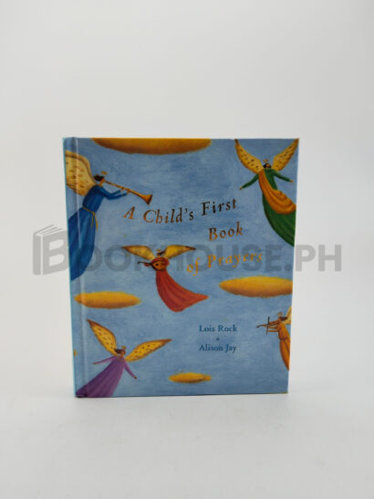 A Child's First Book Of Prayers by Lois Rock