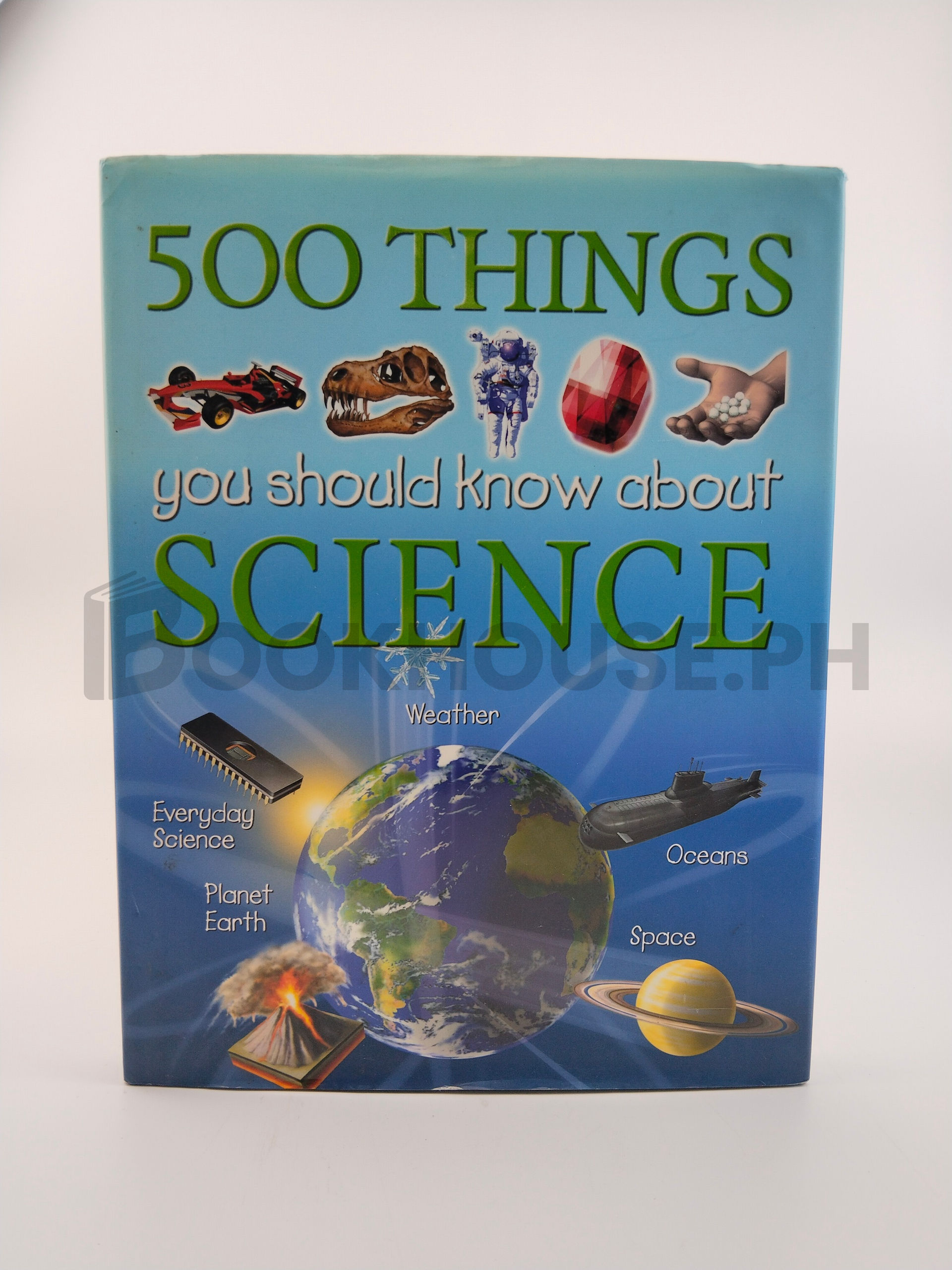 500 Things You Should Know About Science by Clare Oliver, Steve Parker, Peter D. Riley