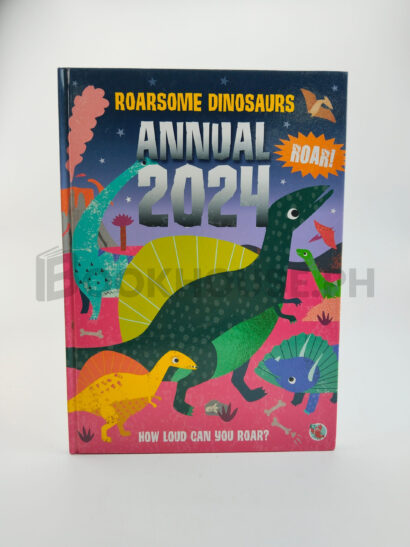 Roarsome Dinosaurs Annual 2024 by Laughing Lobster