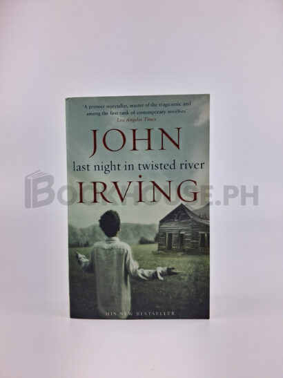 Last Night In Twisted River by John Irving