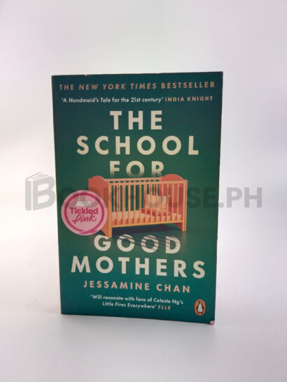 The School For Good Mothers by Jessamine Chan