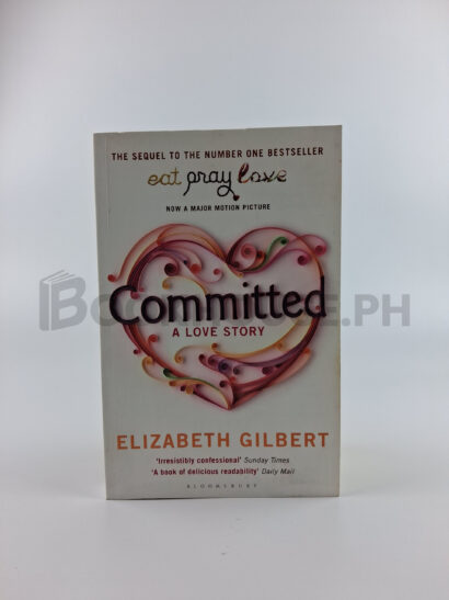 Committed by Elizabeth Gilbert