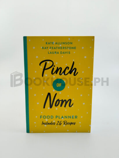 Pinch Of Nom Food Planner by Kate Allinson, Kay Featherstone, Laura Davis