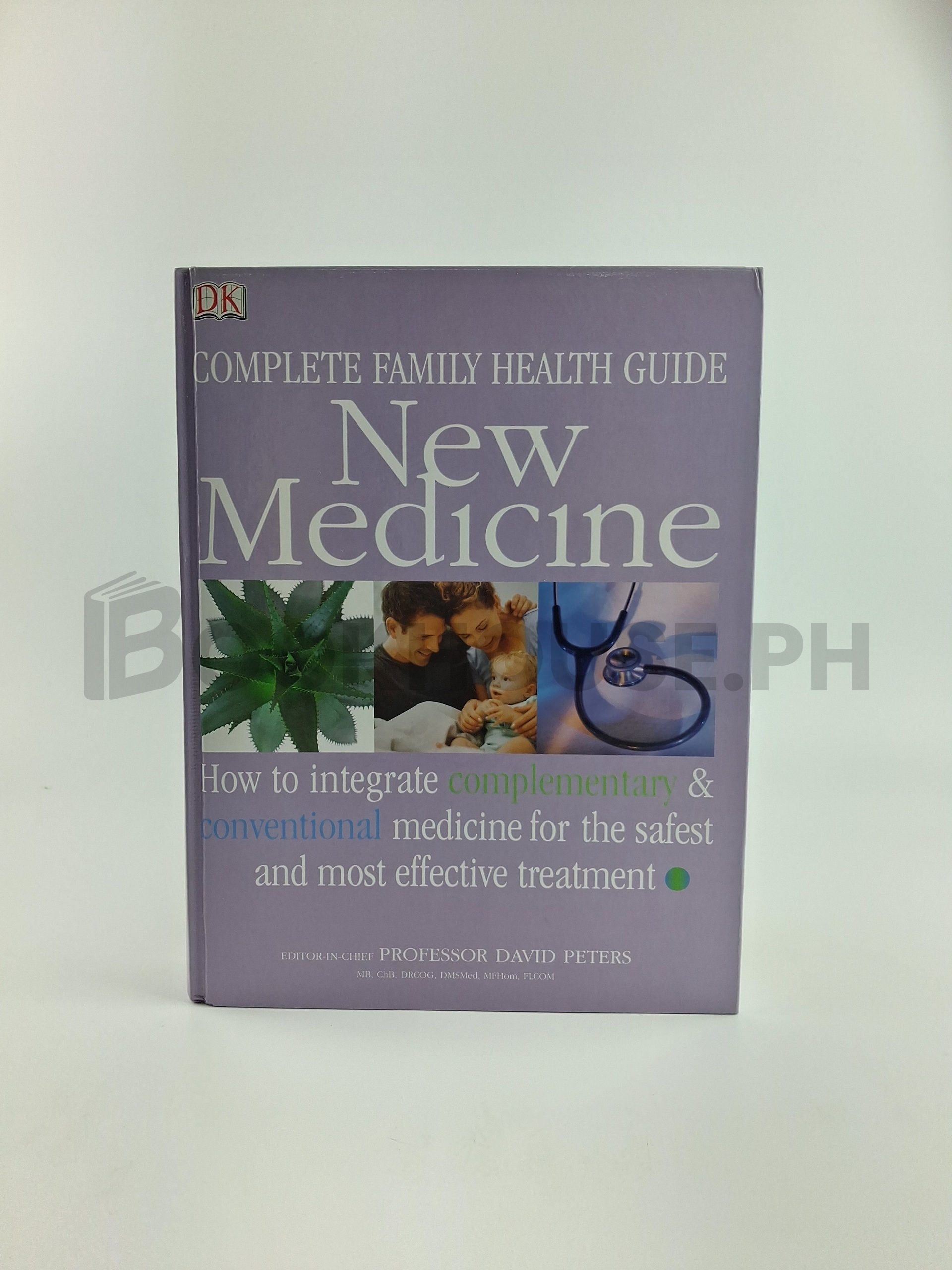 Complete Family Health Guide New Medicine by David Peters