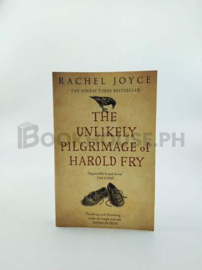 The Unlikely Pilgrimage Of Harold Fry by Rachel Joyce