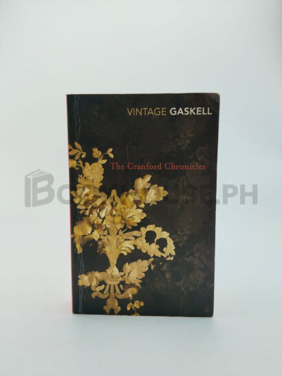 The Cranford Chronicles by Elizabeth Cleghorn Gaskell