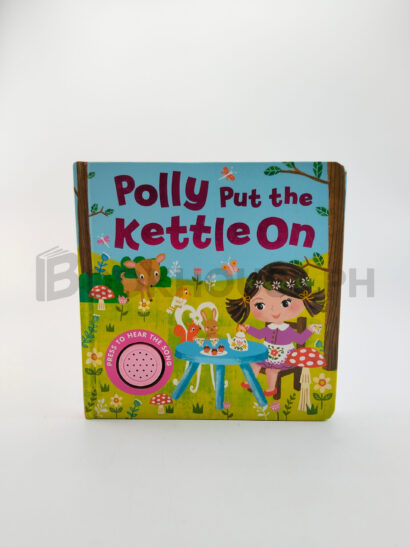Polly Put The Kettle On by Igloobooks