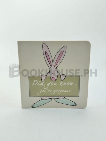 Did You Know... You're Gorgeous. by The Little Dog