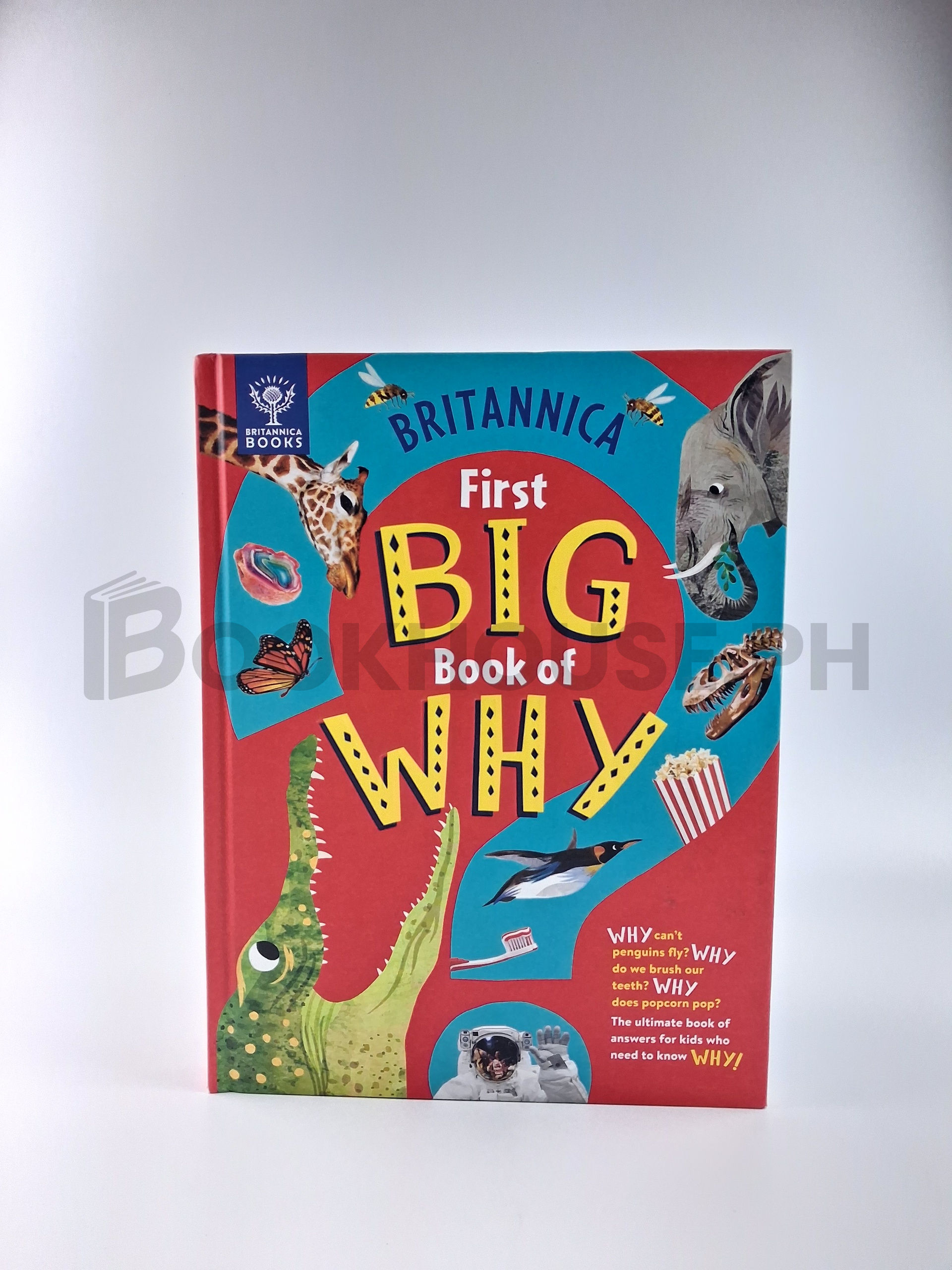 Britannica First Big Book Of Why by Sally Symes, Stephanie Drimmer, Britannica Group