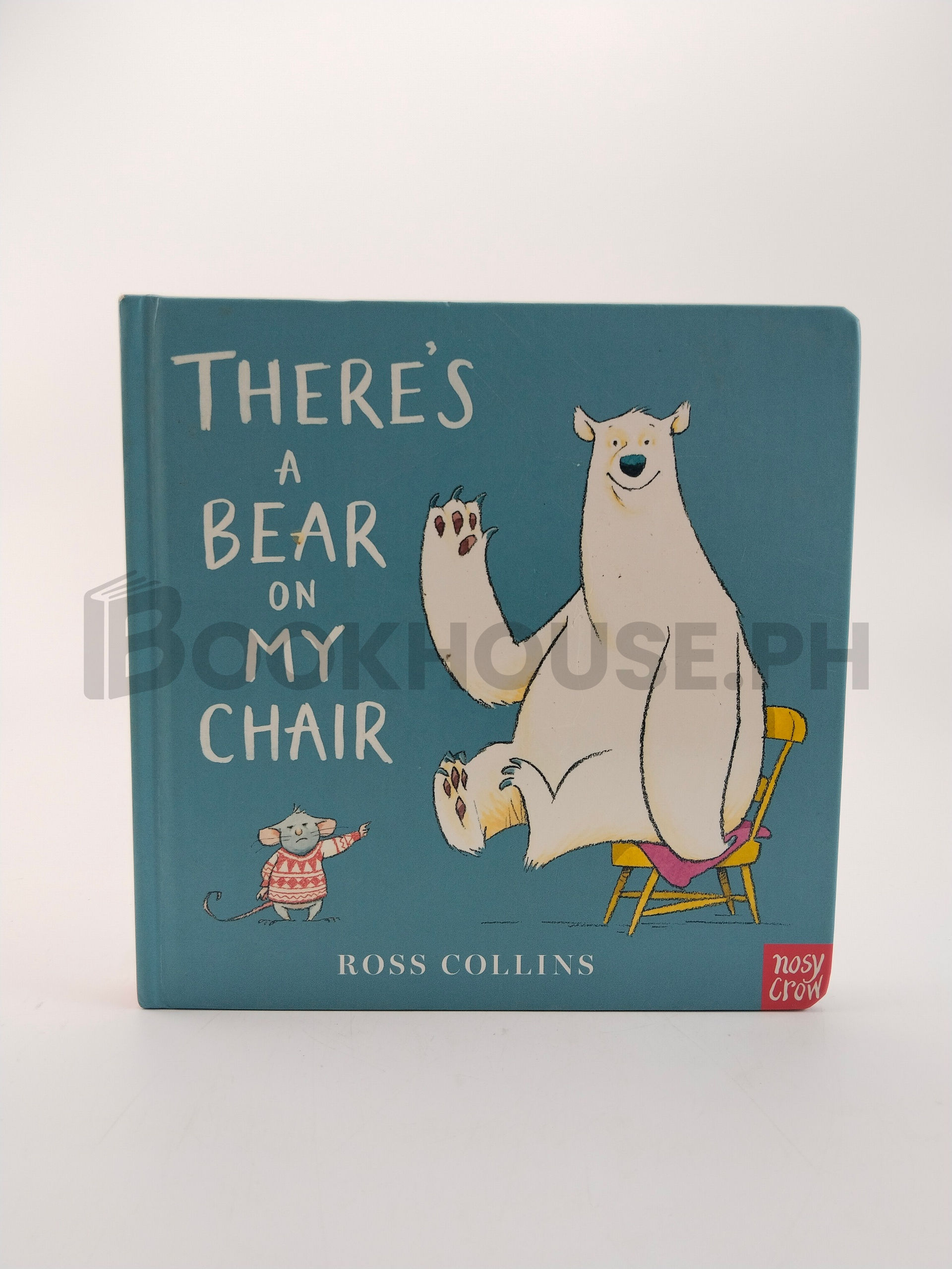 There's A Bear On My Chair by Ross Collins
