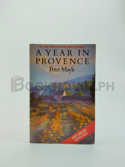 A Year In Provence by Peter Mayle