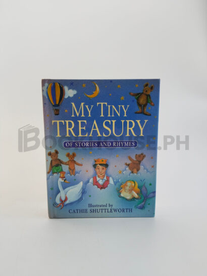 My Tiny Treasury Of Stories And Rhymes by Cathie Shuttleworth
