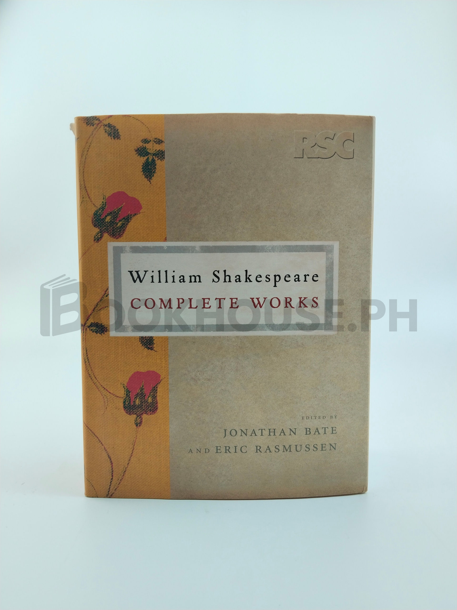 William Shakespeare Complete Works by Jonathan Bate And Eric Rasmussen