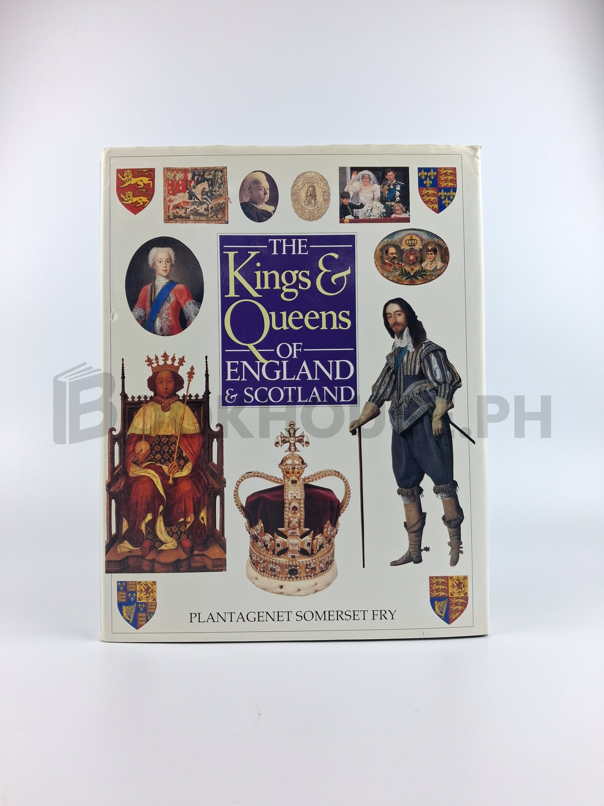 The Kings & Queens Of England & Scotland by Plantagenet Somerset Fry