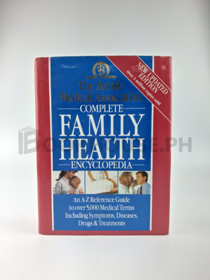 The British Medical Association Complete Family Health Encyclopedia by Tony Smith