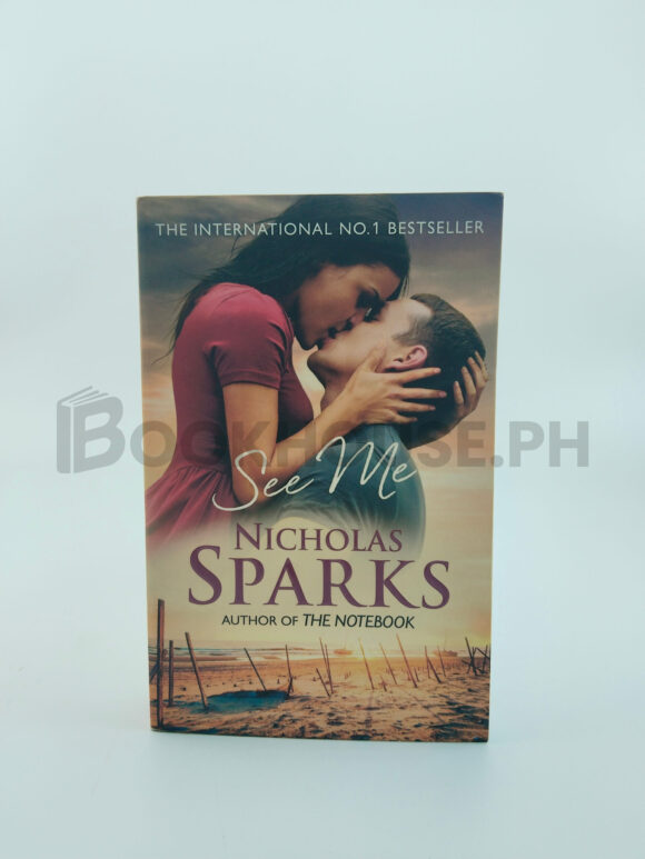 See Me by Nicholas Sparks Bookhouse.PH