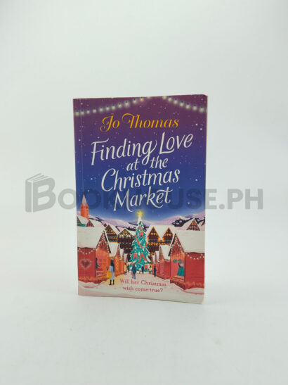Finding Love At The Christmas Market by Jo Thomas