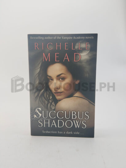 Succubus Shadows by Richelle Mead