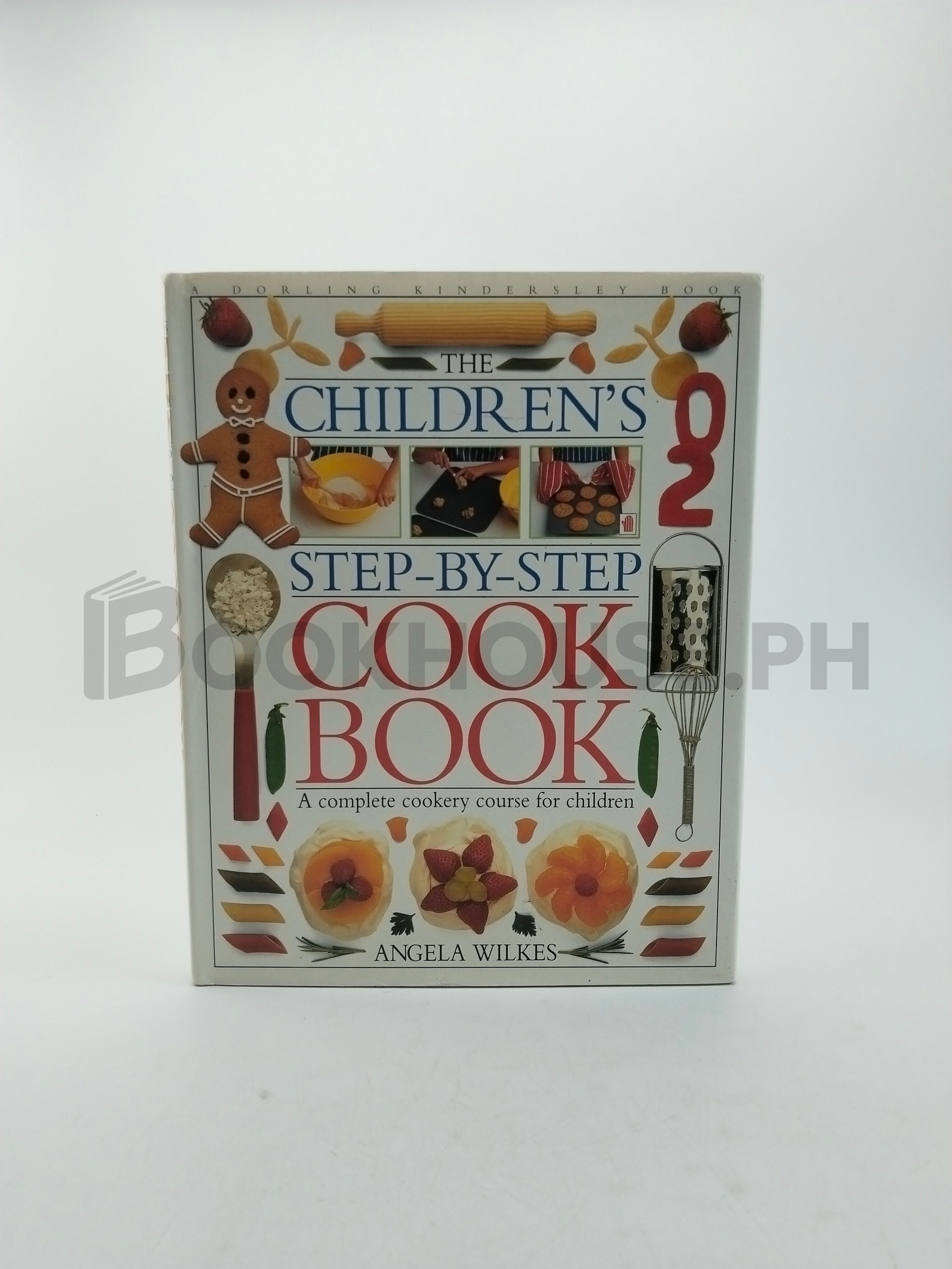 The Children's Step By Step Cookbook by Angela Wilkes