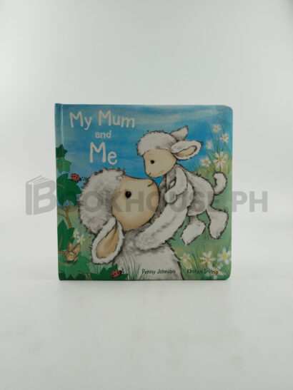 My Mum And Me by Penny Johnson, Kirsten Irving