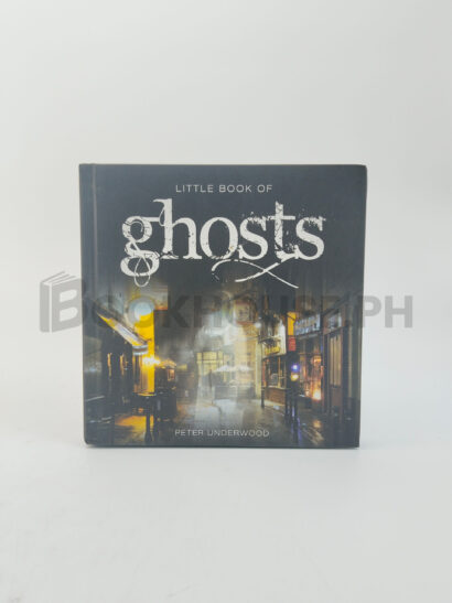 Little Book Of Ghosts by Peter Underwood