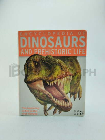 Dinosaurs And Prehistoric Life by Miles Kelly