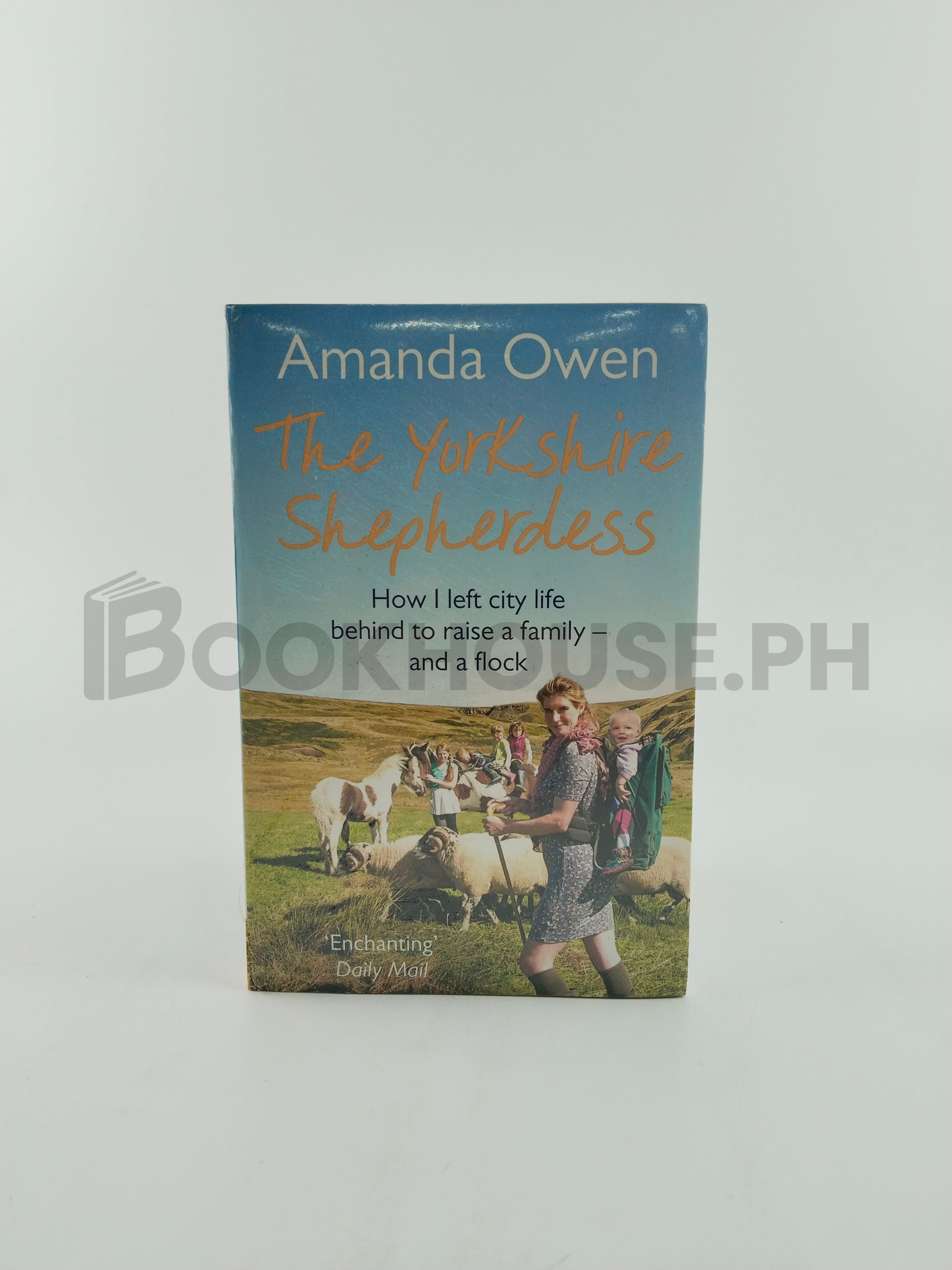 The Yorkshire Shepherdess, A Year In The Life Of The Yorkshire Shepherdess, Adventure Of The Shepherdess by Amanda Owen