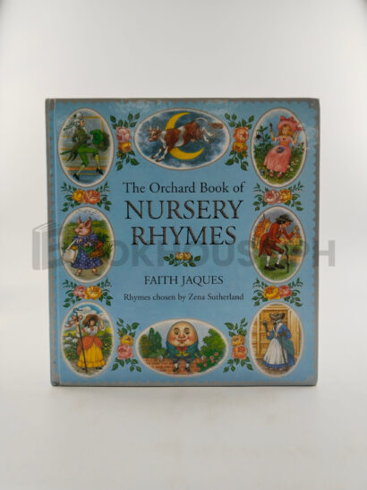 The Orchard Book Of Nursery Rhymes by Faith Jaques, Zena Sutherland