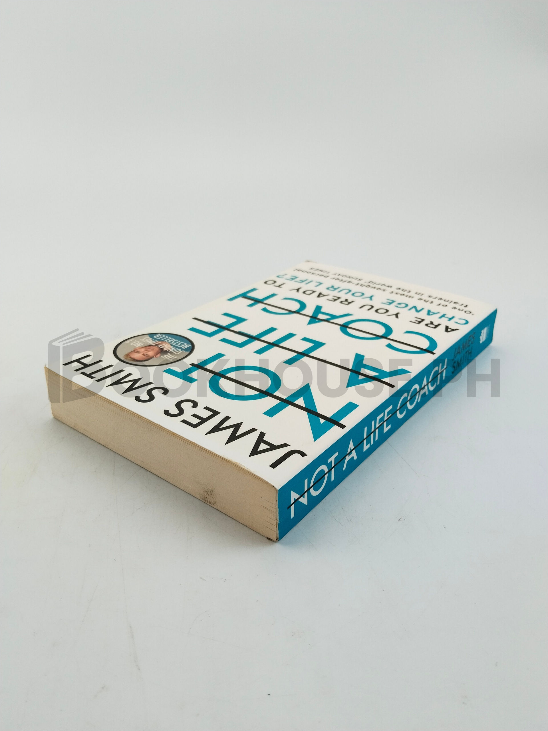 Not A Life Coach: Are You Ready To Change Your Life? by James Smith - Image 2