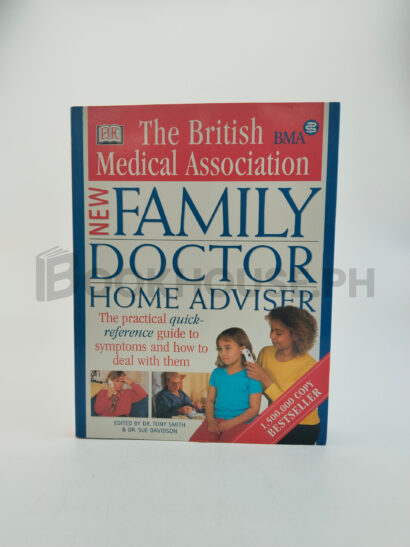 The British Medical Association New Family Doctor Home Advisor by Tony Smith, Sue Davidson