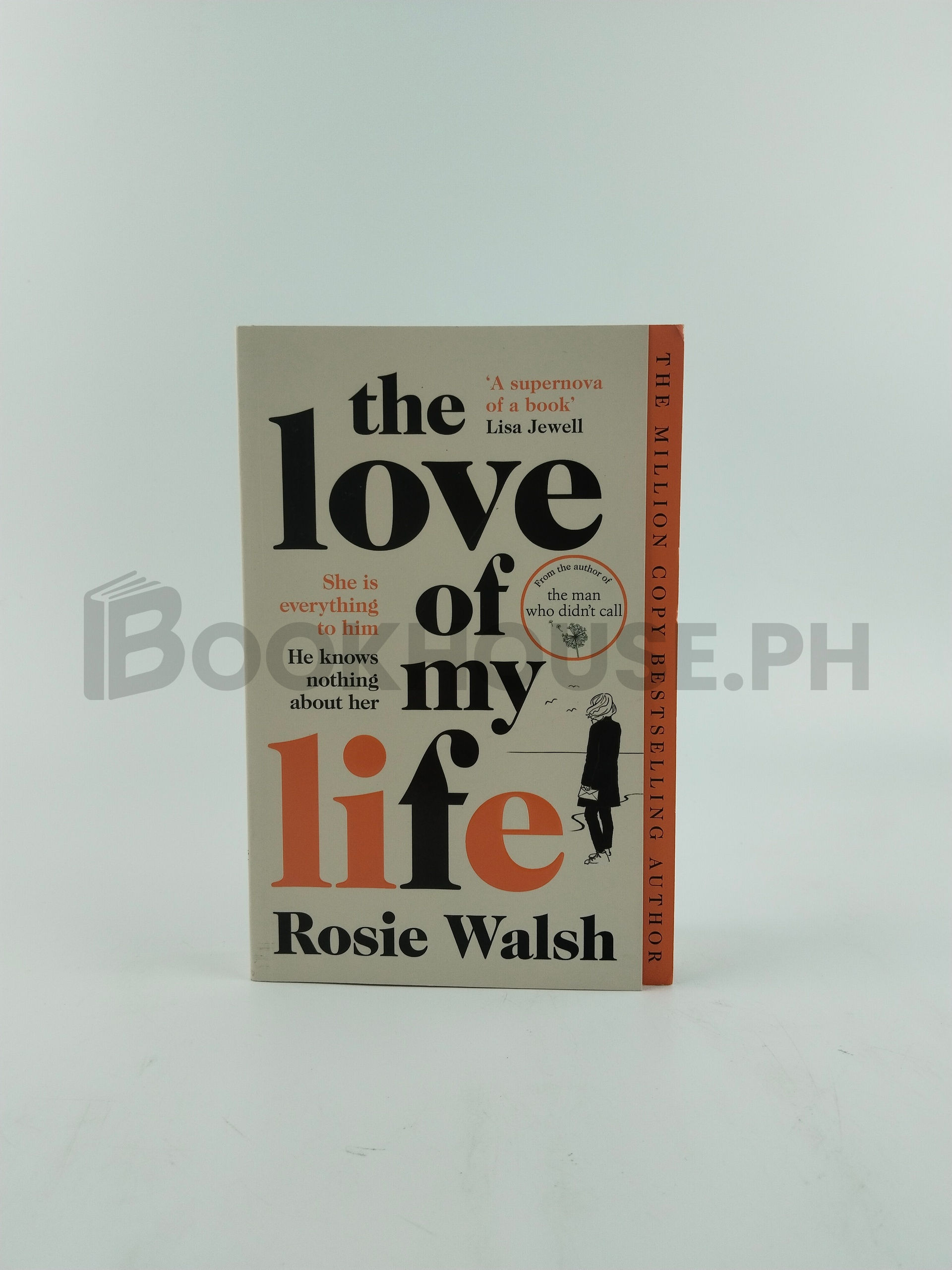 The Love Of My Life by Rosie Walsh