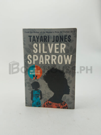 Silver Sparrow by Tayari Jones
