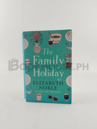 The Family Holiday by Elizabeth Noble