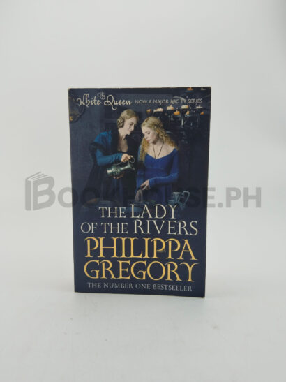 The Lady Of The Rivers by Philippa Gregory