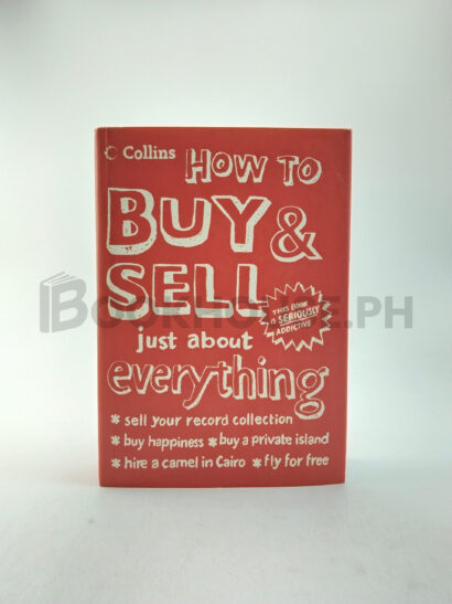 How To Buy & Sell Just About Everything by Ted Smart