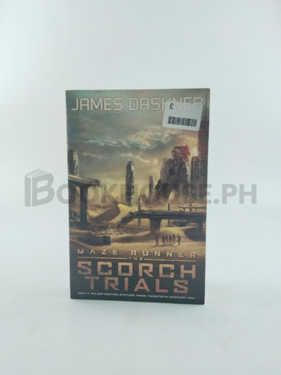 The Maze Runner 2. The Scorch Trials. Movie Tie-in by James Dashner