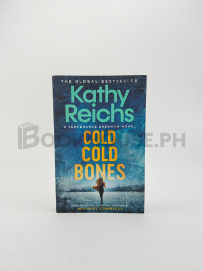 Cold, Cold Bones by Kathy Reichs