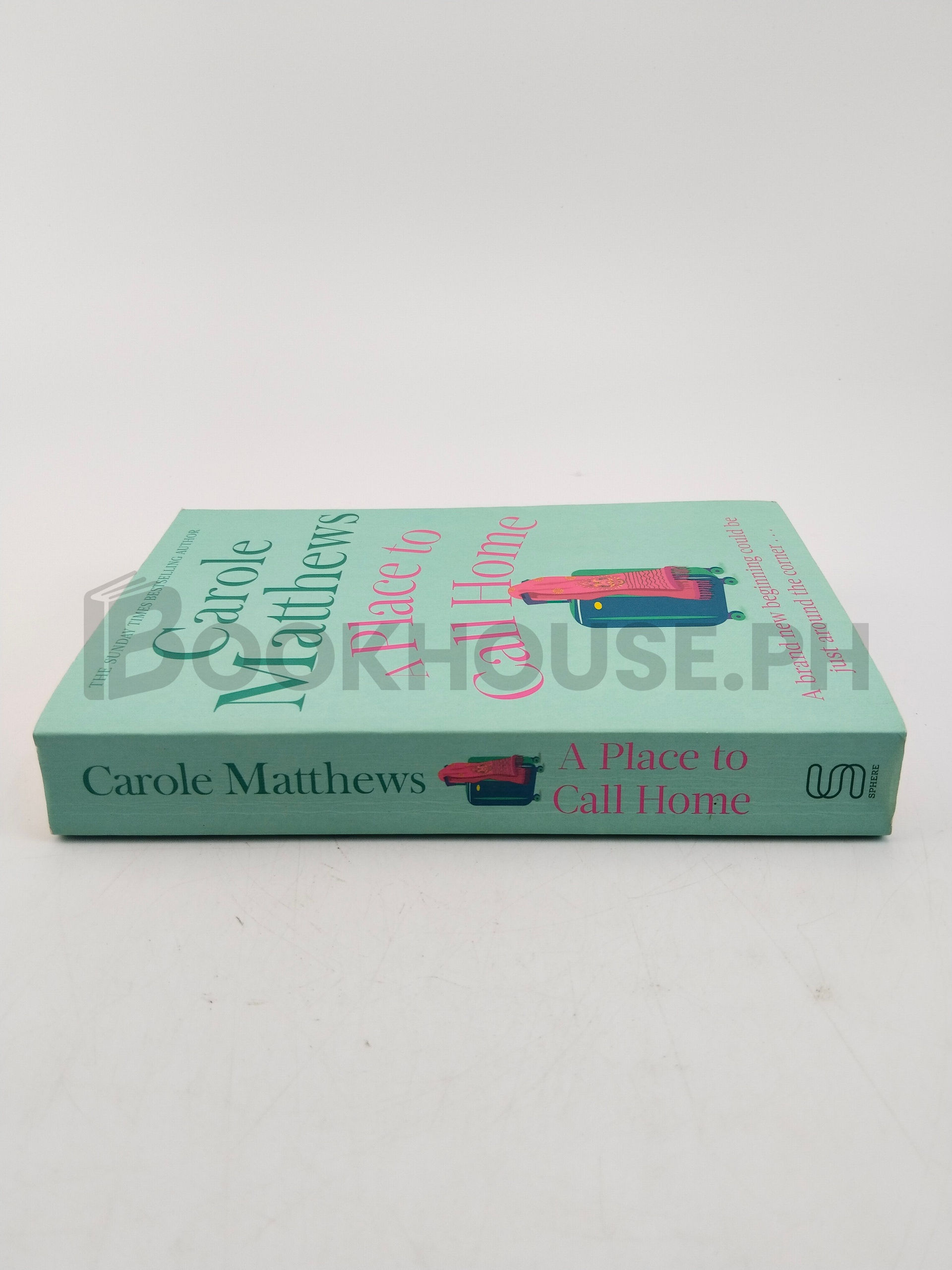 A Place To Call Home by Carole Matthews - Image 3