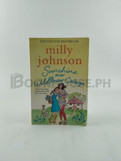 Sunshine Over Wildflower Cottage by Milly Johnson